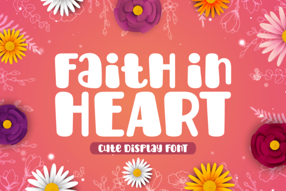 Faith in Heart: A Joyful Display Font for Small Business Branding