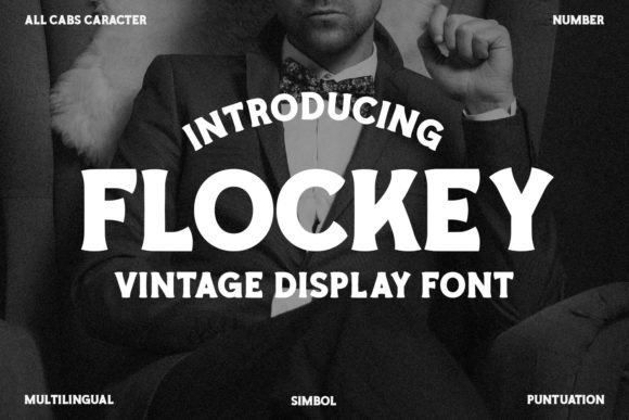 Flockey: A Vintage Display Font That Stops Scrollers