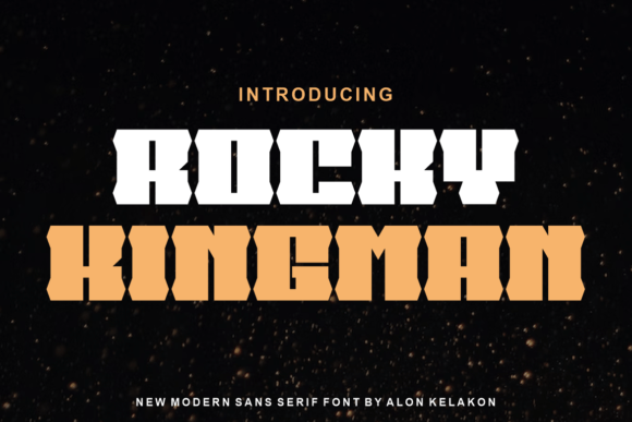 Rocky Kingman: A Display Font That Makes Your Brand Instantly Memorable